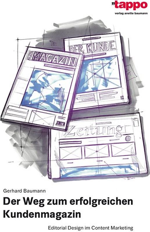 Der Weg zum erfolgreichen Kundenmagazin