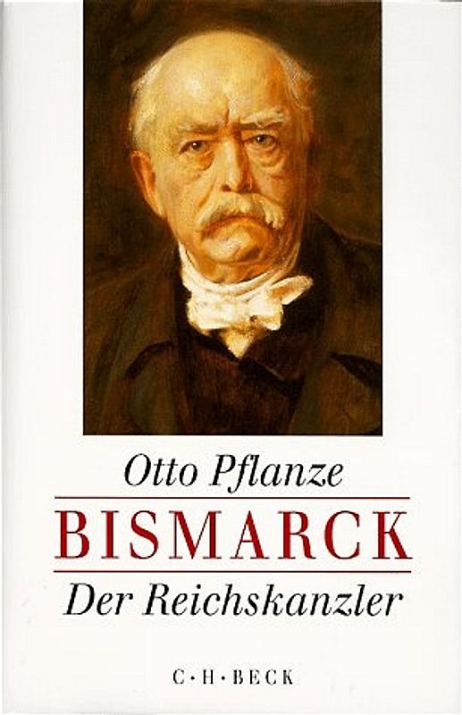 Bismarck / Der Reichskanzler