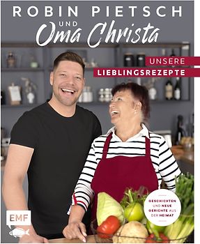 Robin Pietsch und Oma Christa – Unsere Lieblingsrezepte