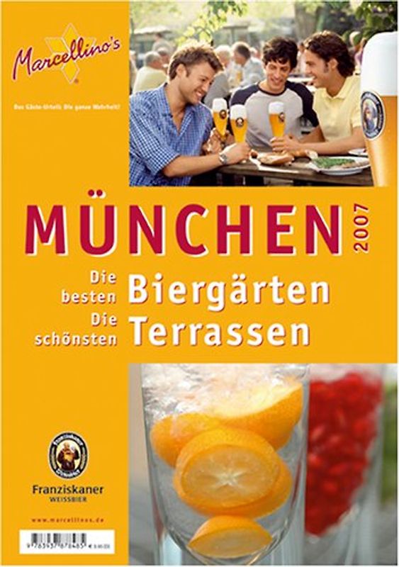 München 2007 - Die besten Biergärten & Die schönsten Terrassen