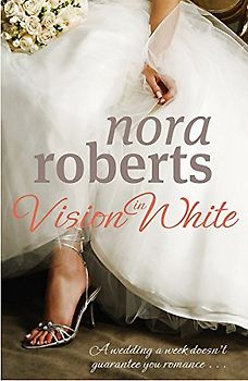Vision In White: Number 1 in series (Bride Quartet, Band 1)