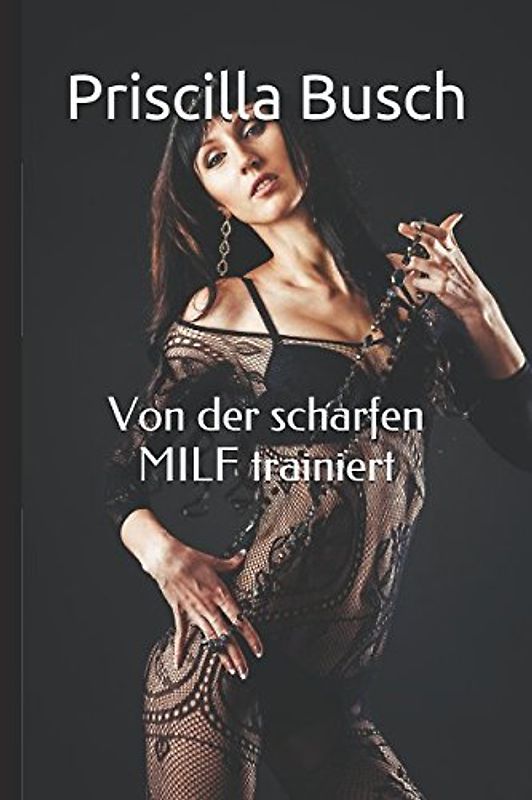 Von der scharfen MILF trainiert