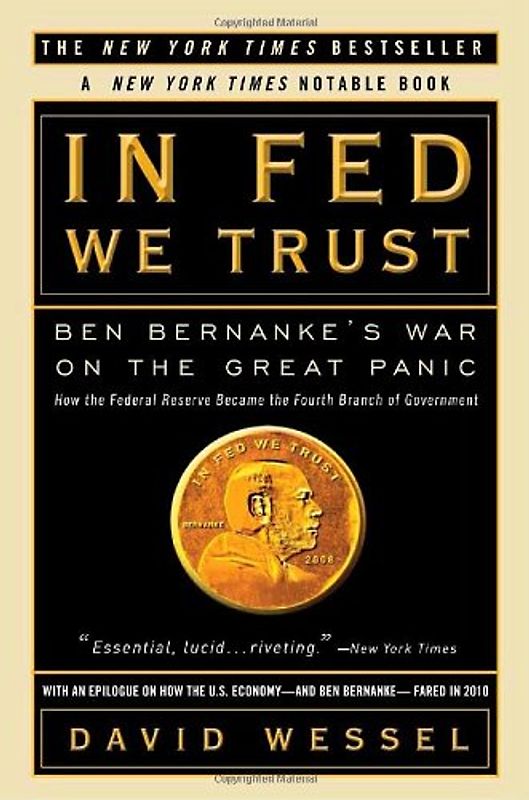 In FED We Trust: Ben Bernanke's War on the Great Panic
