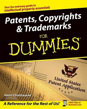 Patents, Copyrights & Trademarks For Dummies