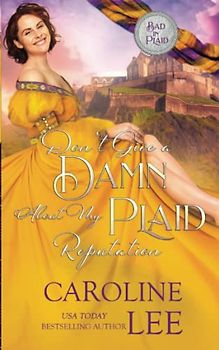 Don't Give A Damn About My Plaid Reputation (Bad in Plaid, Band 4)