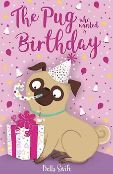 The Pug who wanted a Birthday