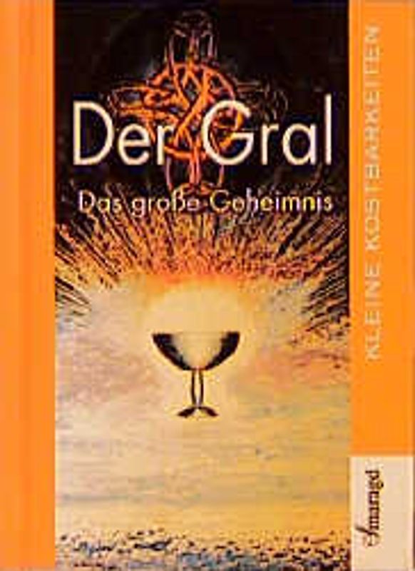Der Gral - Das grosse Geheimnis