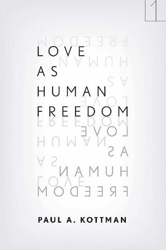 Love as Human Freedom