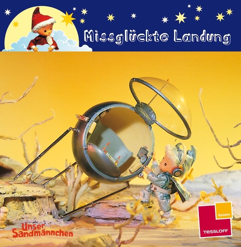 Unser Sandmännchen. Missglückte Landung. Mit Bildern aus den Sandmann-Abendgruß-Filmen