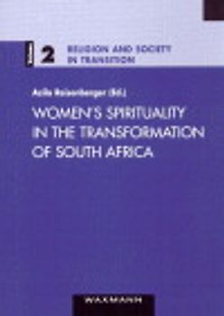 Women's Spirituality in the Transition and Transformation of South Africa