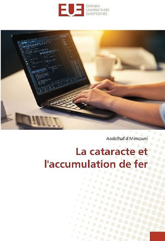 La cataracte et l'accumulation de fer