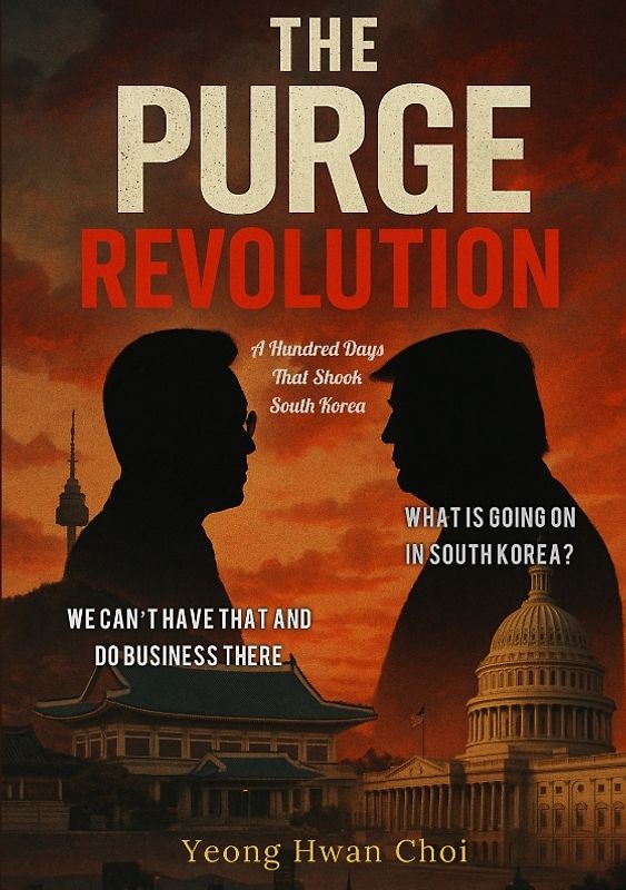 The Purge Revolution: A Hundred Days That Shook South Korea
