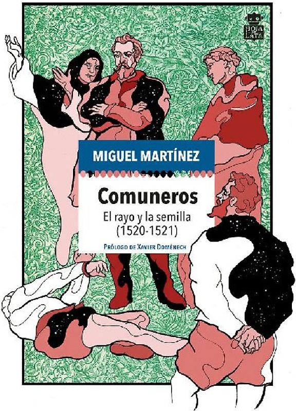 Comuneros : el rayo y la semilla, 1520-1521