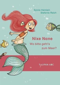 Nixe Nane – Wo bitte geht's zum Meer?