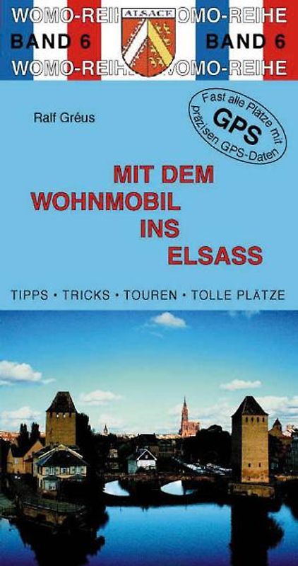 Mit dem Wohnmobil ins Elsass