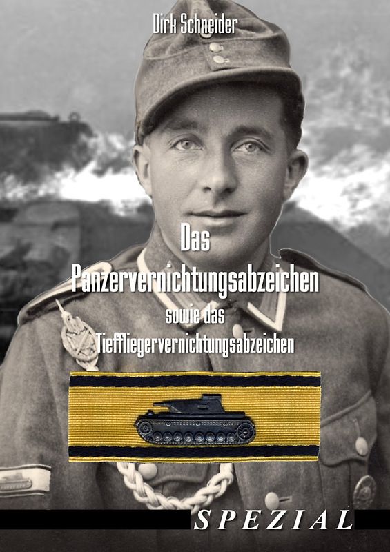 Das Panzervernichtungsabzeichen sowie das Tieffliegervernichtungsabzeichen