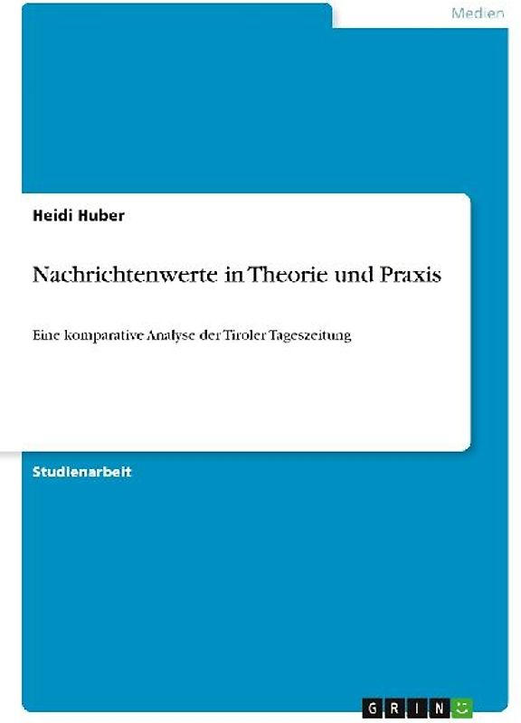 Nachrichtenwerte in Theorie und Praxis
