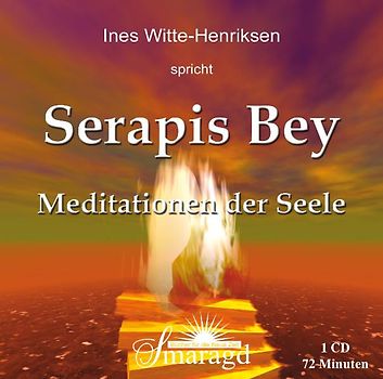 Serapis Bey - Meditationen der Seele