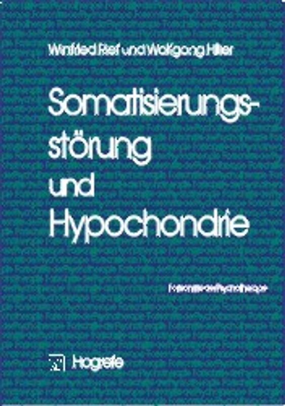Somatisierungsstörung und Hypochondrie