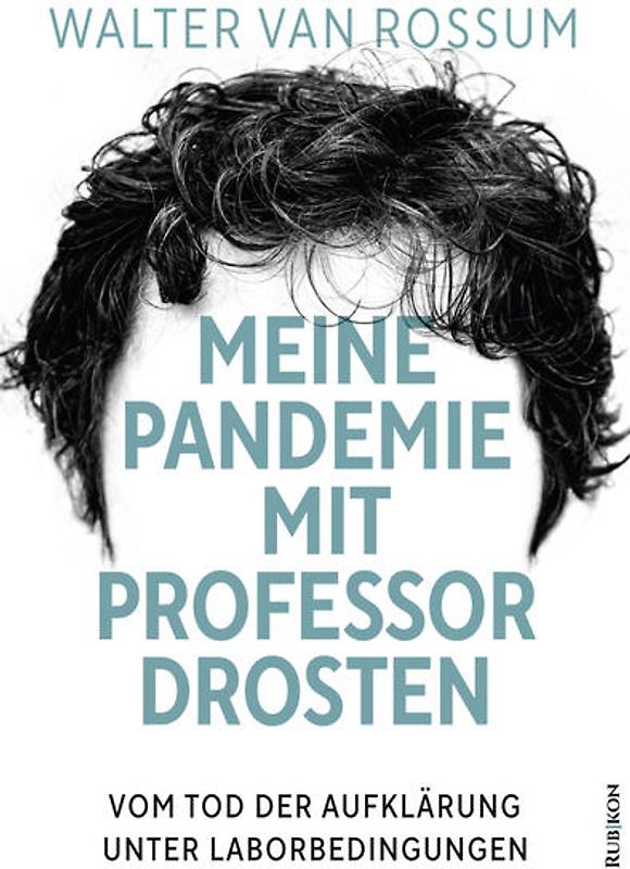 Meine Pandemie mit Professor Drosten