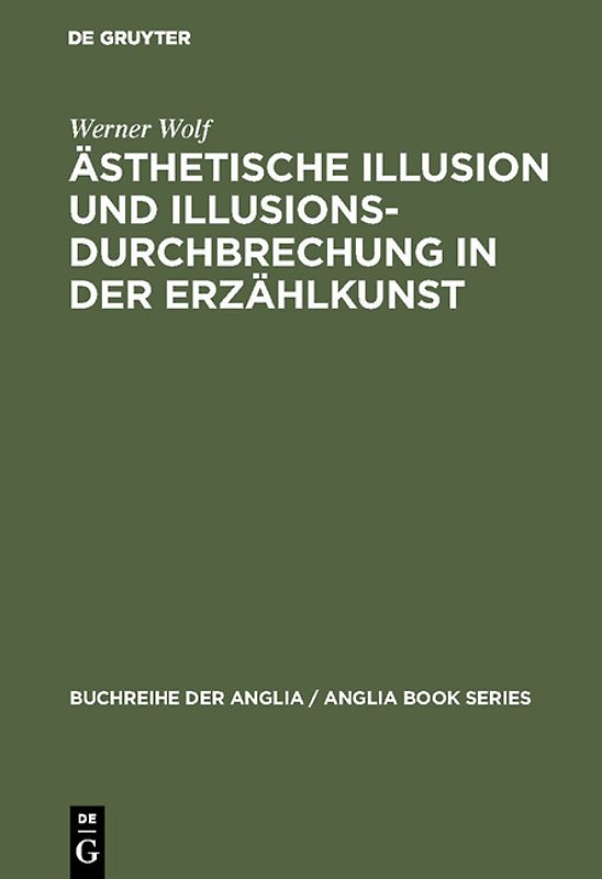 Ästhetische Illusion und Illusionsdurchbrechung in der Erzählkunst
