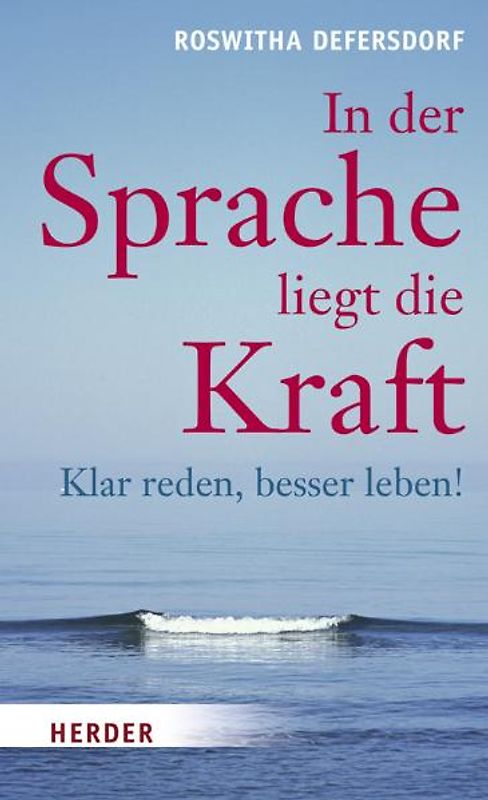In der Sprache liegt die Kraft