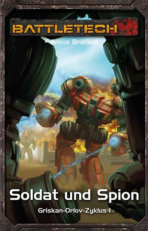 BattleTech 32: Griskan Orlov 1 Soldat und Spion
