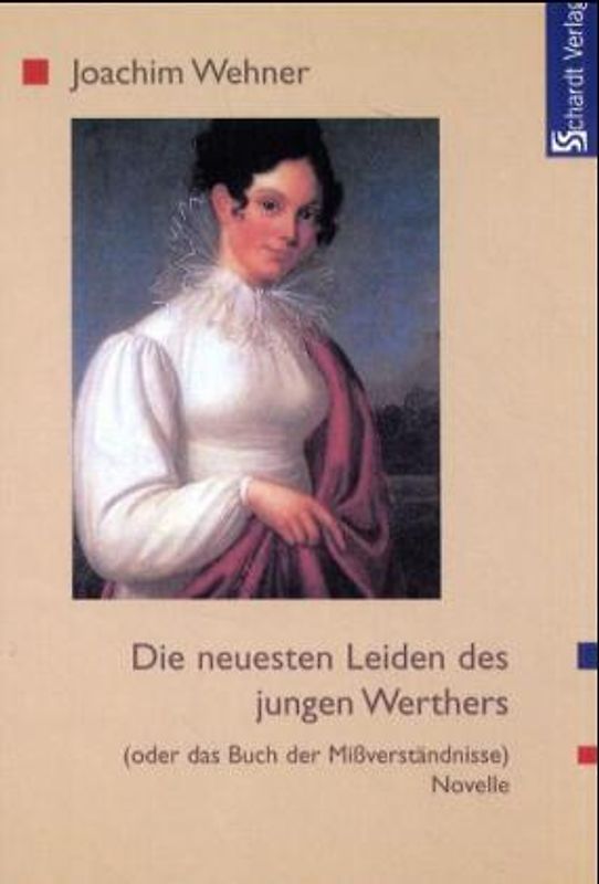Die neuesten Leiden des jungen Werthers