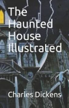 The Haunted House Illustrated