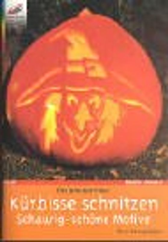 Kürbisse schnitzen. Schaurig-schöne Motive. Mit 2 Vorlagebögen