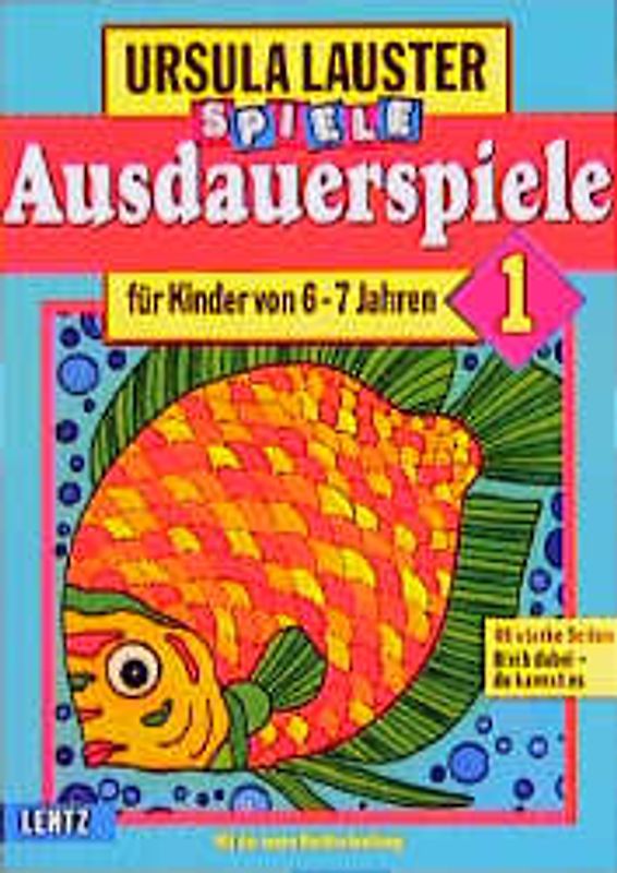Ausdauerspiele. Bleib dabei, Du kannst es / Für Kinder von 6 bis 7 Jahren
