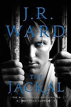The Jackal (Volume 1) (Black Dagger Brotherhood: Prison Camp, Band 1)