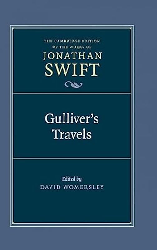 Gulliver's Travels (The Cambridge Edition of the Works of Jonathan Swift, Band 16)