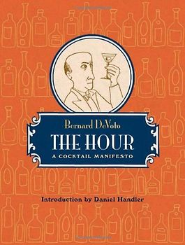 The Hour: A Cocktail Manifesto