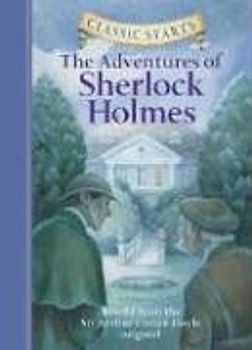 Classic Starts: The Adventures of Sherlock Holmes - Arthur Conan Doyle