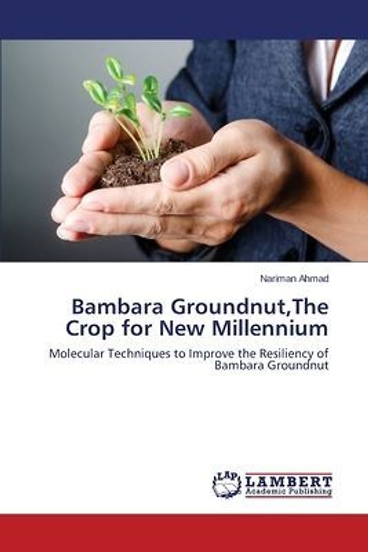 Bambara Groundnut,The Crop for New Millennium