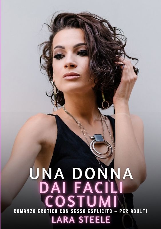 Una Donna dai Facili Costumi