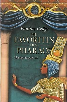 Die Favoritin des Pharaos - Pauline Gedge