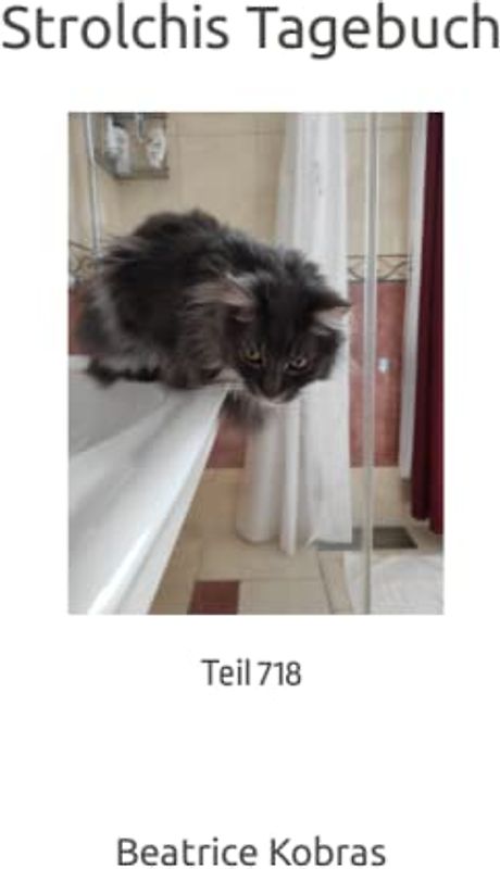Strolchis Tagebuch: Teil 718