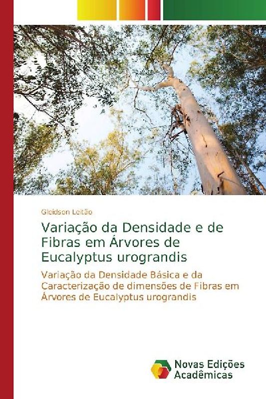 Variação da Densidade e de Fibras em Árvores de Eucalyptus urograndis