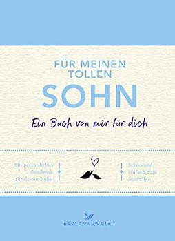 Für meinen tollen Sohn: Ein Buch von mir für dich