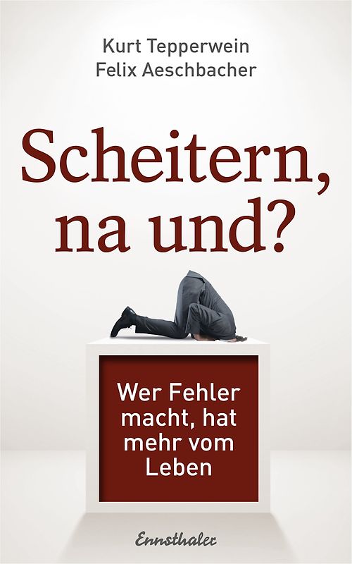 Scheitern, na und?