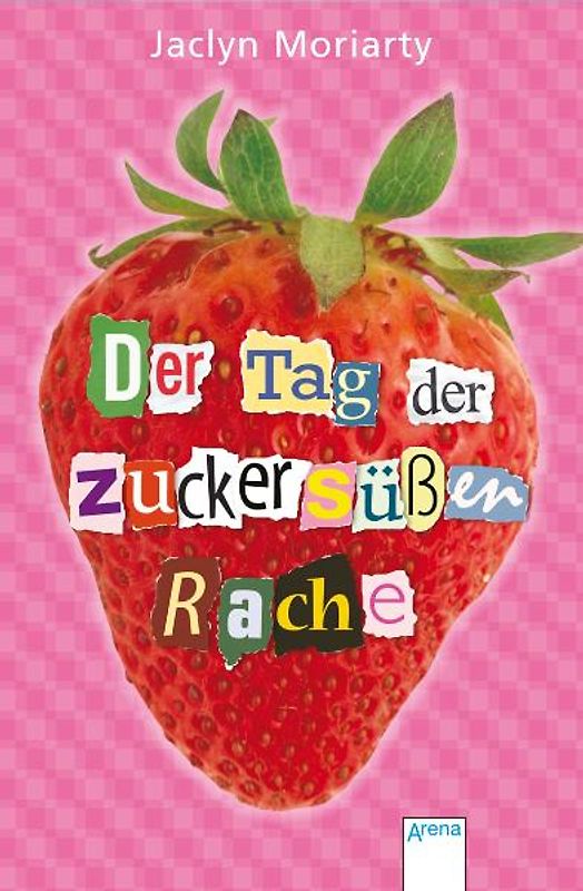 Der Tag der zuckersüßen Rache