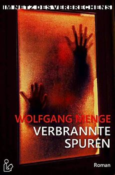 IM NETZ DES VERBRECHENS - VERBRANNTE SPUREN