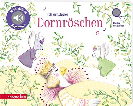 Ich entdecke Dornröschen (Mein kleines Klangbuch)