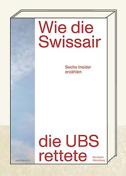 Wie die Swissair die UBS rettete