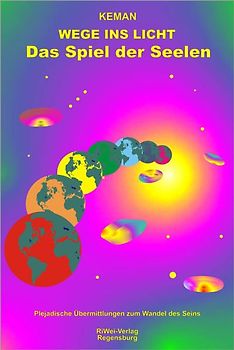 Das Spiel der Seelen - Wege ins Licht III