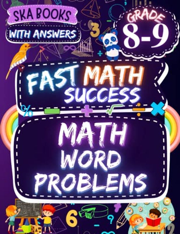 Fast Math Success: Math Word Problems Grade 8-9: 8th and 9th Grade Multi Step, Percent, Number Sense, and Shopping Math Word Problems Workbook with Answer Key
