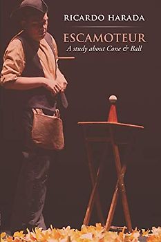 Escamoteur: A study about Cone & Ball