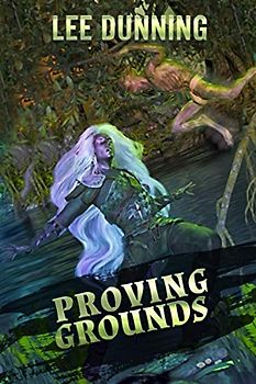 Proving Grounds: A Chronicles of Shadows Side Story Novella (Tales from Before, During, and After, Band 1)